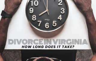 How Long Does a Divorce Take in Virginia