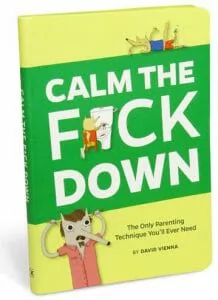 fatherhood books Calm the F*ck Down