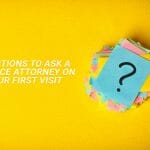 Questions to Ask a Divorce Attorney on Your First Visit