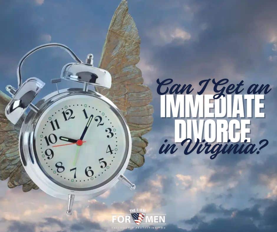 Can I Get an Immediate Divorce in Virginia