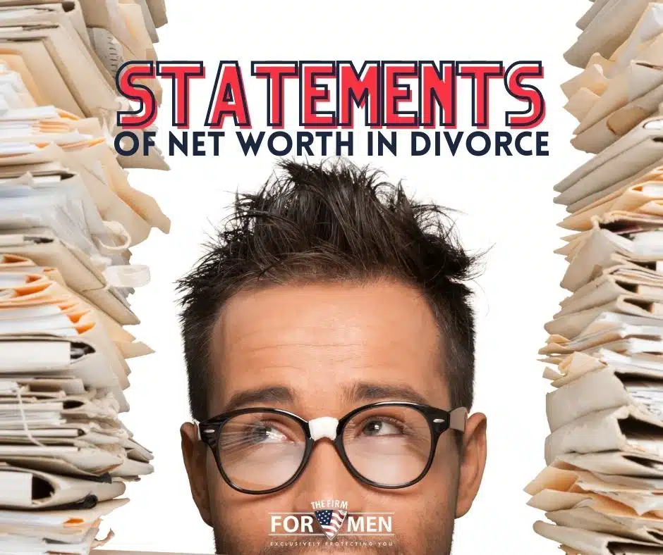 Do I Have to Provide a Statement of Net Worth in Divorce