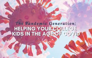 Helping Your College Kids in the Age of COVID
