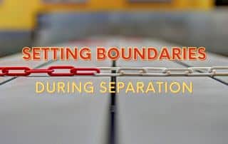 Setting Boundaries with Your Ex During Separation