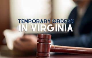 What is the Purpose of a Temporary Order in Virginia Courts