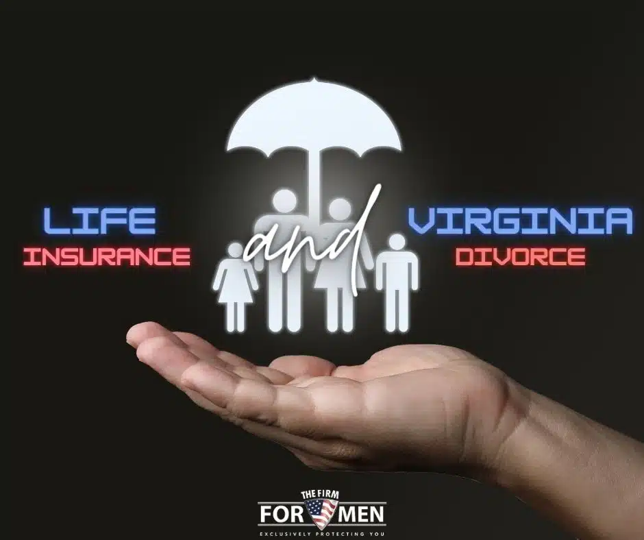 Life Insurance & Divorce in Virginia