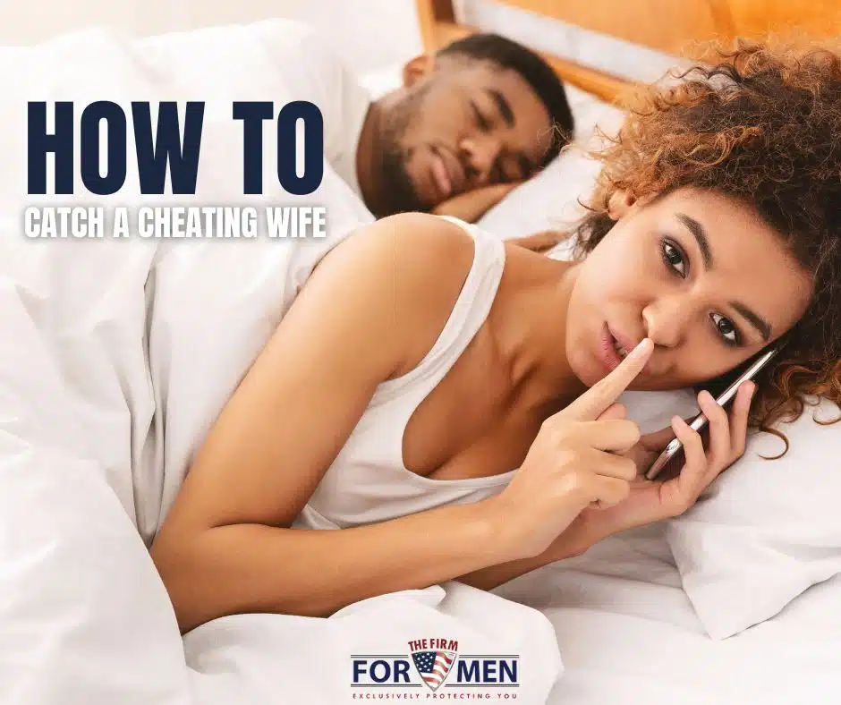 How to Catch a Cheating Wife