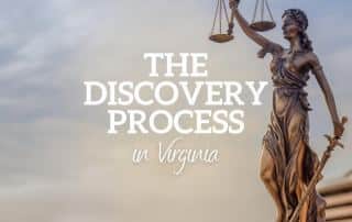 Discovery Process in Virginia