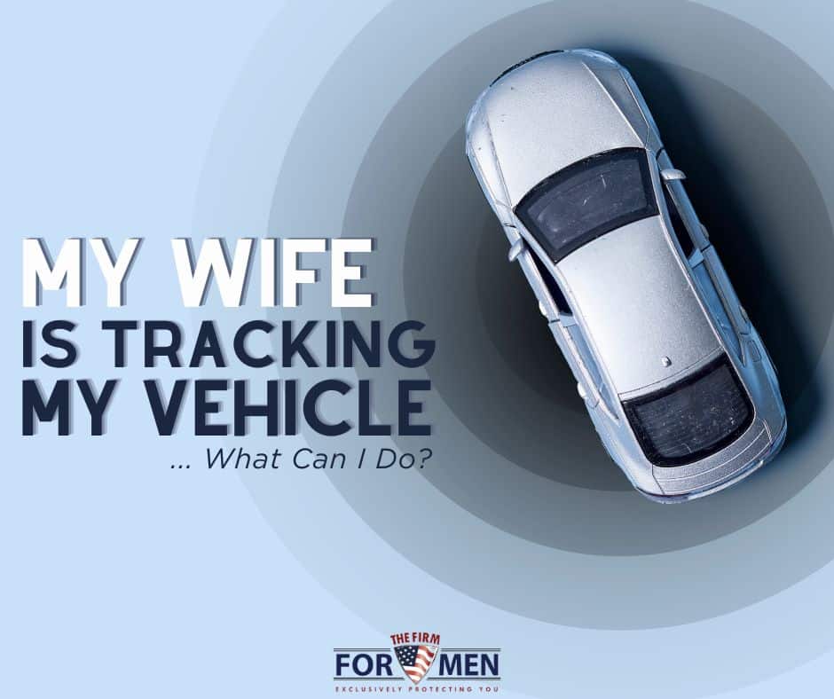 My Wife Is Tracking My Vehicle