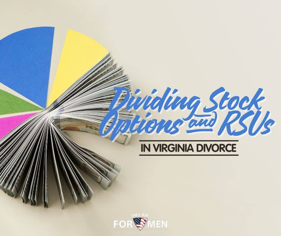 Dividing Stock Options and RSUs in a Virginia Divorce