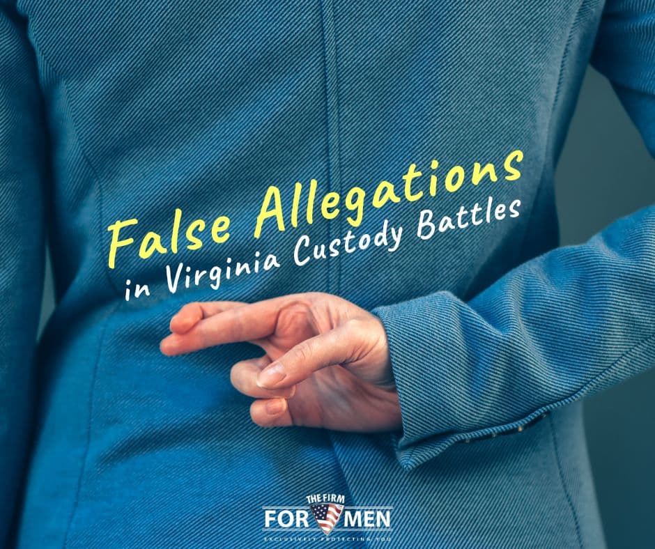False Allegations in Virginia Custody Battles