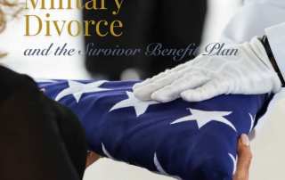 Military Divorce and the Survivor Benefit Plan (SBP)