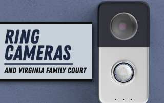 Can Ring Cameras Be Used in Virginia Family Court